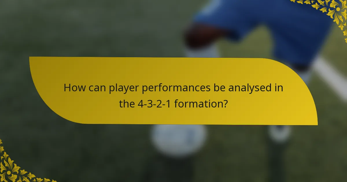 How can player performances be analysed in the 4-3-2-1 formation?