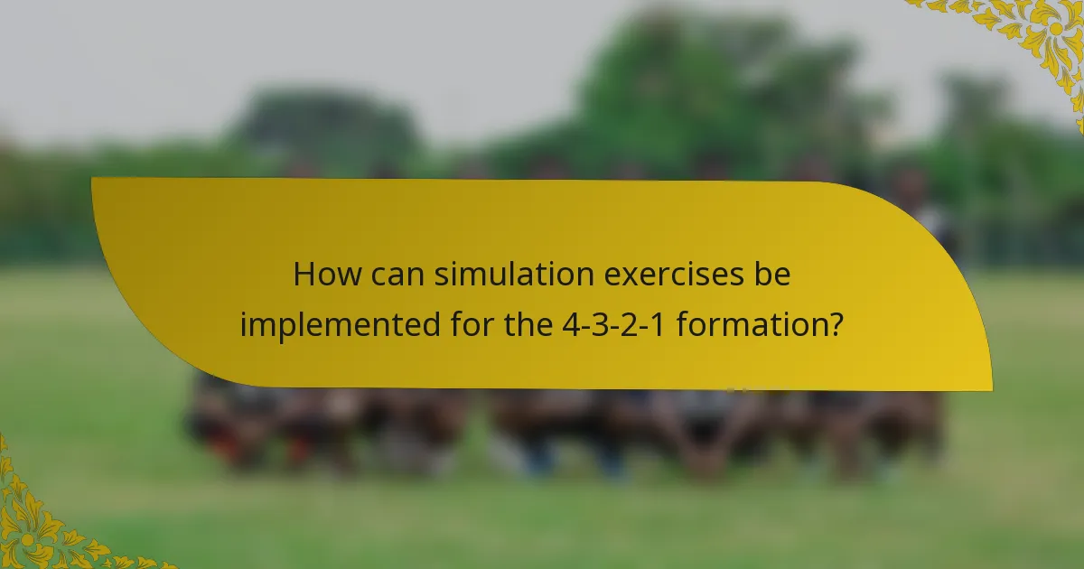 How can simulation exercises be implemented for the 4-3-2-1 formation?