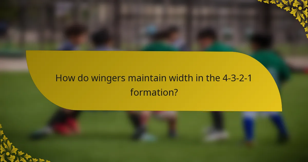 How do wingers maintain width in the 4-3-2-1 formation?