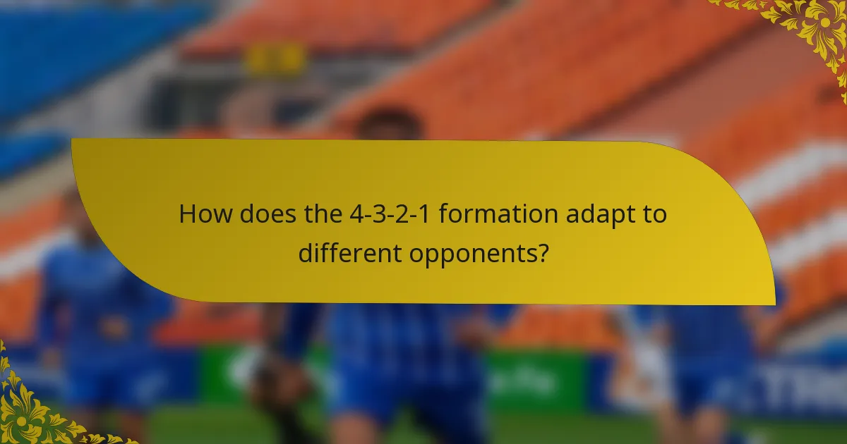 How does the 4-3-2-1 formation adapt to different opponents?
