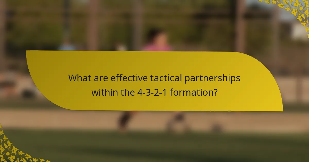 What are effective tactical partnerships within the 4-3-2-1 formation?