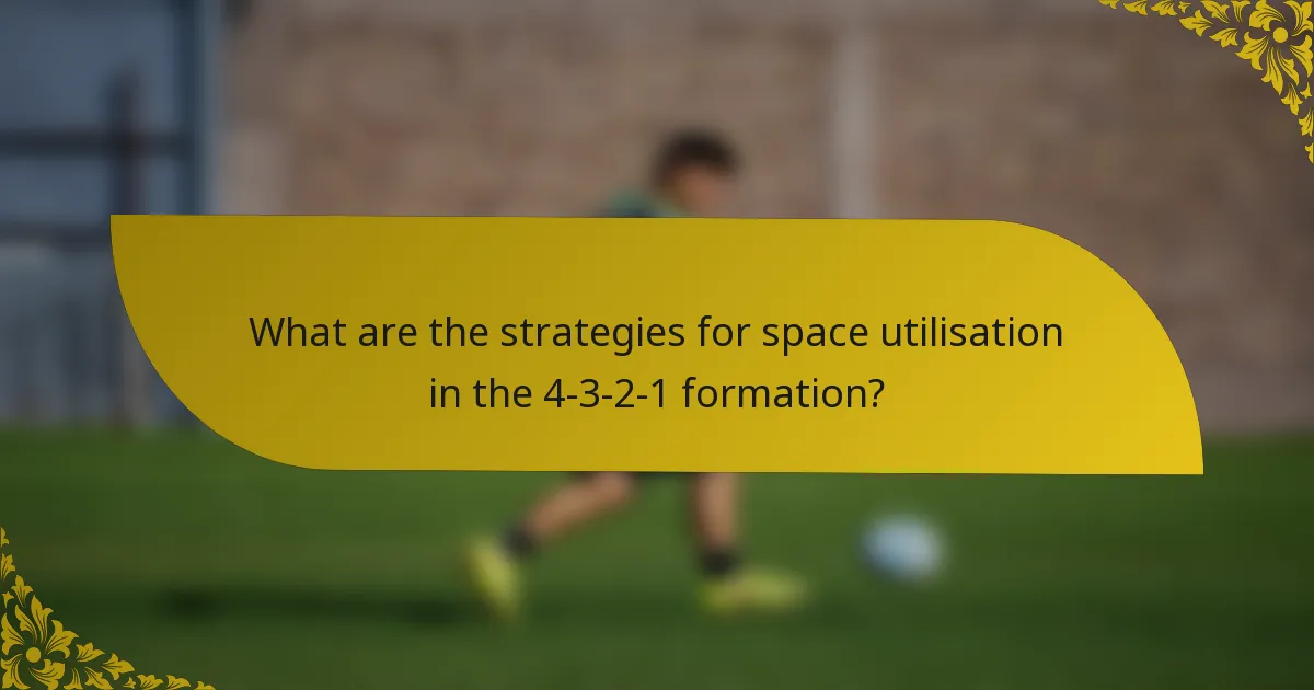 What are the strategies for space utilisation in the 4-3-2-1 formation?