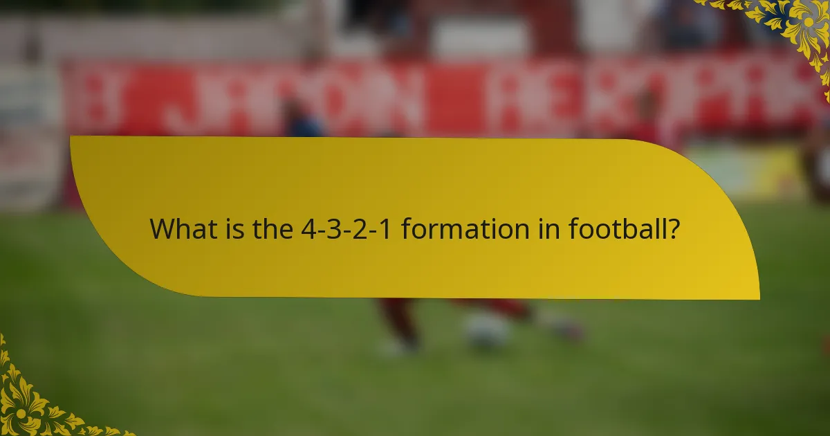What is the 4-3-2-1 formation in football?