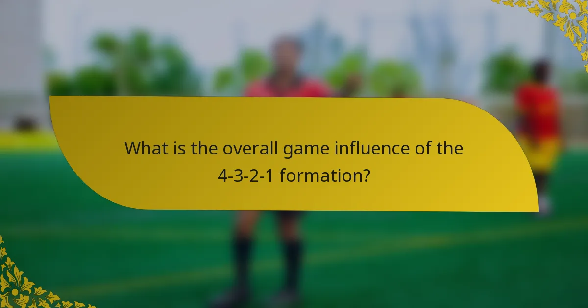 What is the overall game influence of the 4-3-2-1 formation?